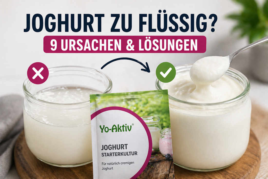Joghurt zu flüssig? 9 Ursachen und Lösungen